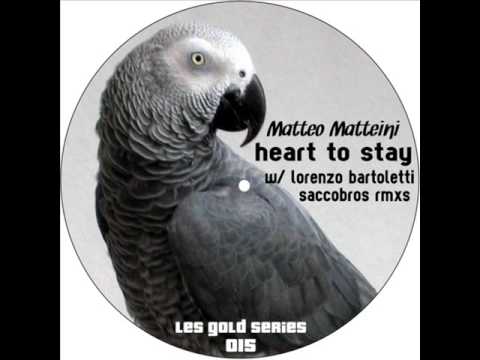 Matteo Matteini - Heart To Stay (Saccobros Remix)