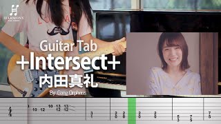 Uchida Maaya 内田真礼 - +INTERSECT+ Cover Guitar For Tab By Gong Orpheus