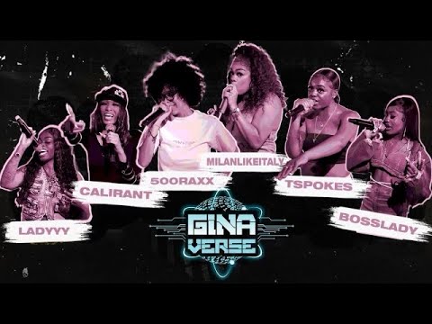 GINAVERSE CYPHER 006 - 500 RAXX | BOSS LADY | CALIRANT | MILANLIKEITALY | T SPOKES | LADYYY