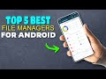 Top 5 Best File Manager Apps For Android 2025