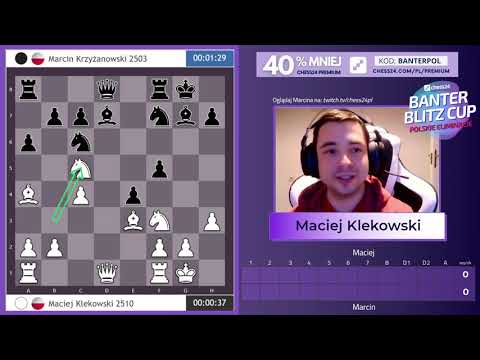 Polskie Eliminacje do Banter Blitz Cup: Krzyżanowski kontra Klekowski - komentuje Maciej Klekowski