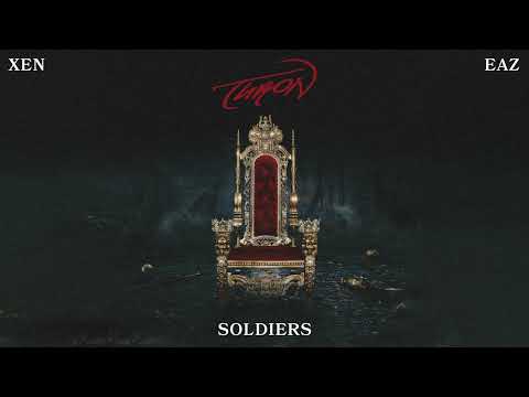 XEN & EAZ - Soldiers
