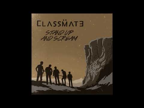 Classmate - STAND UP AND SCREAM (Official Audio)