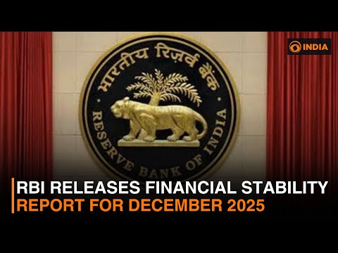 RBI releases Financial Stability Report for December 2025