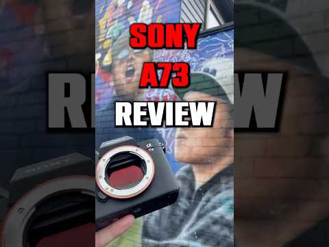 Is the SONY A73 still worth it in 2025?