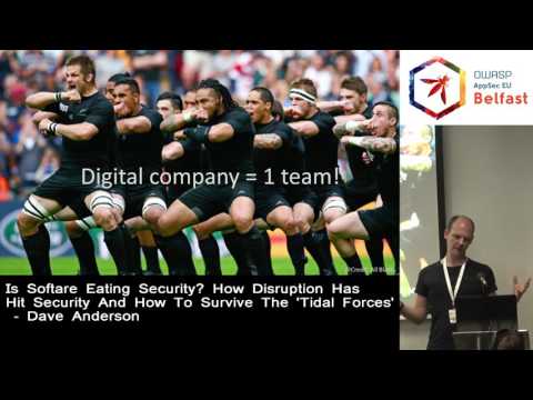 AppSec EU 2017 LT Is Software Eating Security? by Dave Anderson