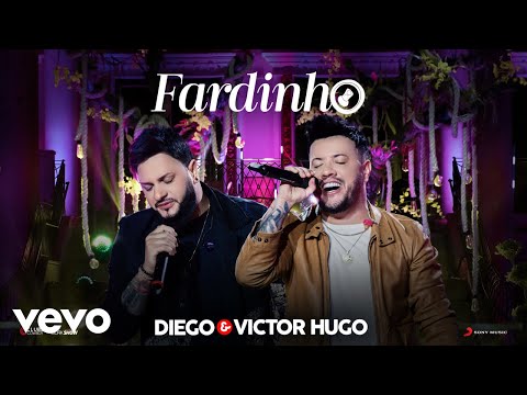 Fardinho - Diego e Victor Hugo