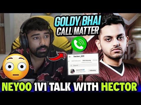 Neyoo 1v1 Talk With Hector In Bootcamp????????️Reveal Goldy Bhai Call Matter????