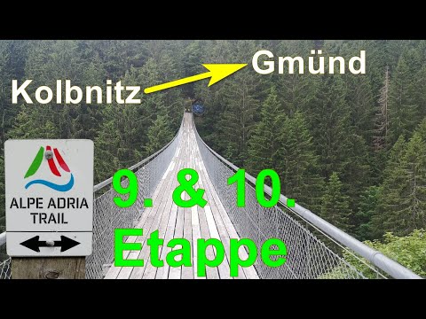 Alpe Adria Trail - Wanderung - Etappen 9 & 10 nach Gmünd