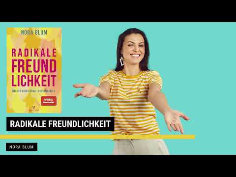 Radikale Freundlichkeit - Nora Blum | Zusammenfassung | LESESNACK
