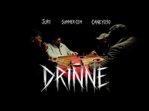 SUMMER CEM x CANEY030 x JURI - DRINNE (Official Video)