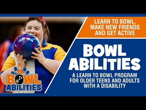 BOWL ABILITIES - Learn to bowl program for older teens and adults with a disability