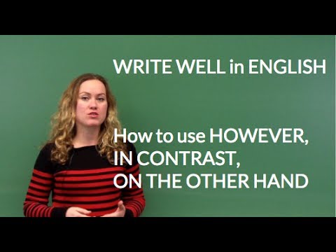 Write Well in English - How to use However, In Contrast, On the Other Hand as Transitions Video