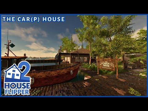 The Car(p) House Renovation | House Flipper 2 (custom job, longplay, no commentary)