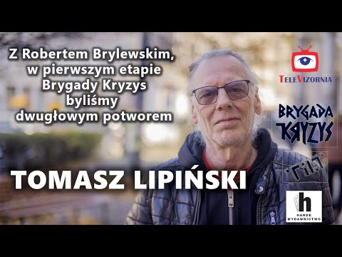 TOMEK LIPIŃSKI: "Jeszcze będzie przepięknie" Brygada Kryzys / Tilt / wywiad #Televizornia