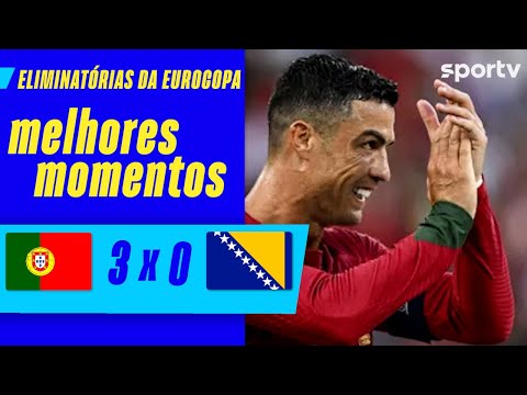 Gols e lances de Portugal x Bósnia-Herzegóvina