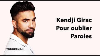 Pour Oublier - Kendji Girac - Paroles
