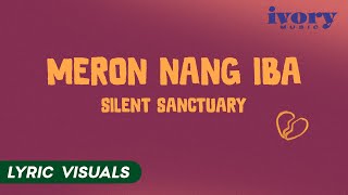 Meron Na'ng Iba - Silent Sanctuary feat. Ashley Gosiengfiao (Lyric Visuals)