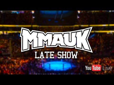 MMA UK Late Show #9