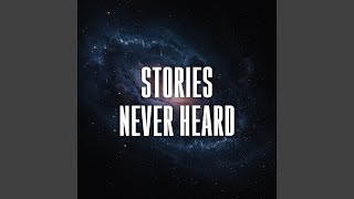 stories never heard
