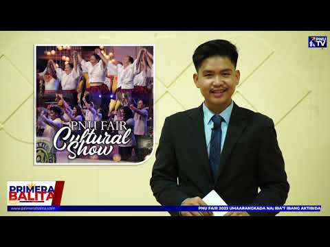 PNU TV - The PNU Fair 2023 - CULTURAL SHOW OF PNU SOUTH LUZON AND NORTH LUZON (DAY 1)