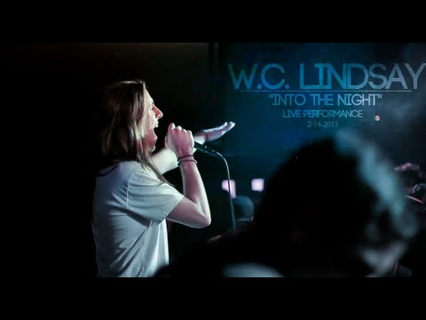W. C. LINDSAY: Into The Night (LIVE)