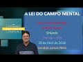 Palestra:  Geraldo Lemos Neto (A lei do Campo Mental)