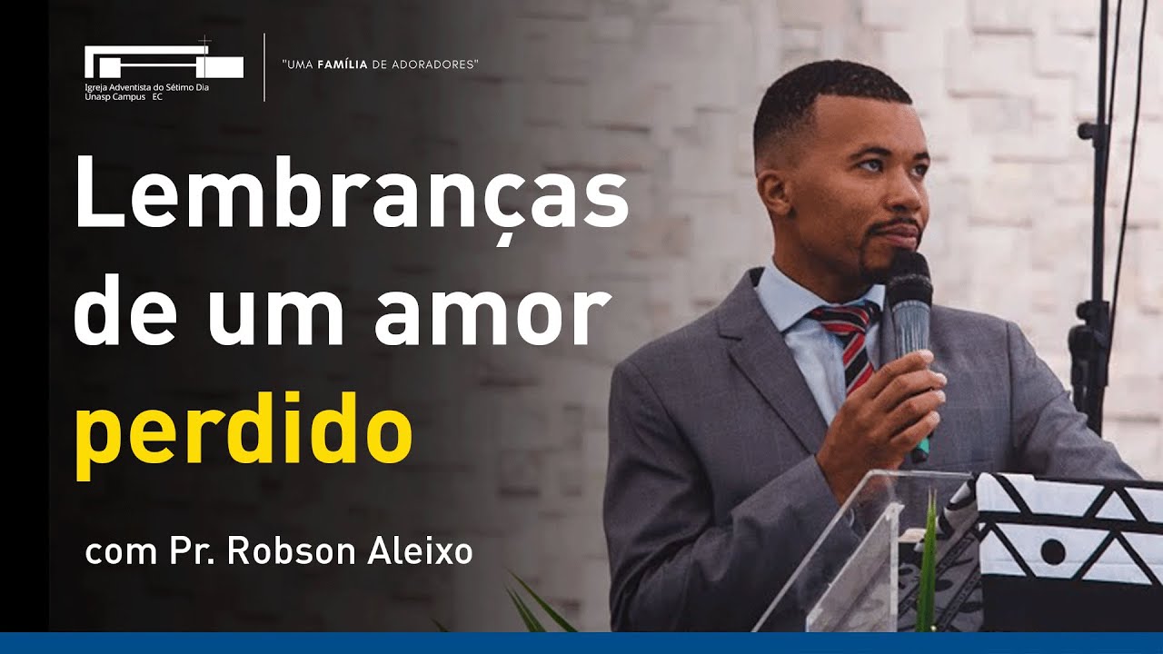 Éfeso: Lembranças de um amor perdido com Pr. Robson Aleixo