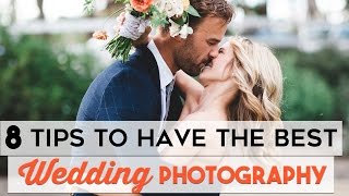 8 Things You NEED to Know Before You Hire A Wedding Photographer! | Wedding Tips & DIYs
