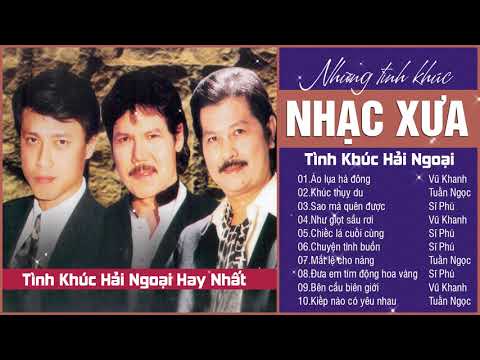 Đây Mới Là Những Giai Điệu Để Đời - Tình Khúc Vũ Khanh, Tuấn Ngọc, Sĩ Phú 2019