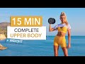 15 MIN COMPLETE UPPER BODY - all you need for back, arms & chest I with weight or bottle