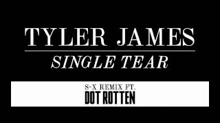 Tyler James - Single Tear (S-X Remix ft Dot Rotten) & Mistajam Interview BBC 1Xtra
