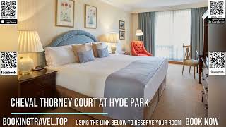 Cheval Thorney Court at Hyde Park