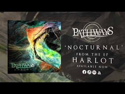 Pathways - Nocturnal (OFFICIAL AUDIO)