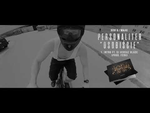 PERSONALITER (Małas x Beny B) - INTRO // Skrecze: DJ VeRsuz Blade // Prod. FERU.