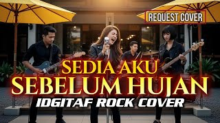 Download lagu SEDIA AKU SEBELUM HUJAN - IDGITAF SLOW ROCK COVER by @rockingirlz  #rock #cover #tiktok #viral mp3