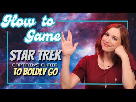 How to Play Star Trek Captain's Chair: To Boldly Go - How to Game