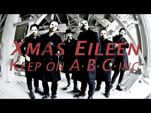 Xmas Eileen - Keep on A・B・C・ing　（OFFICIAL VIDEO）