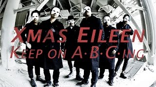 Xmas Eileen - Keep on A・B・C・ing　（OFFICIAL VIDEO）