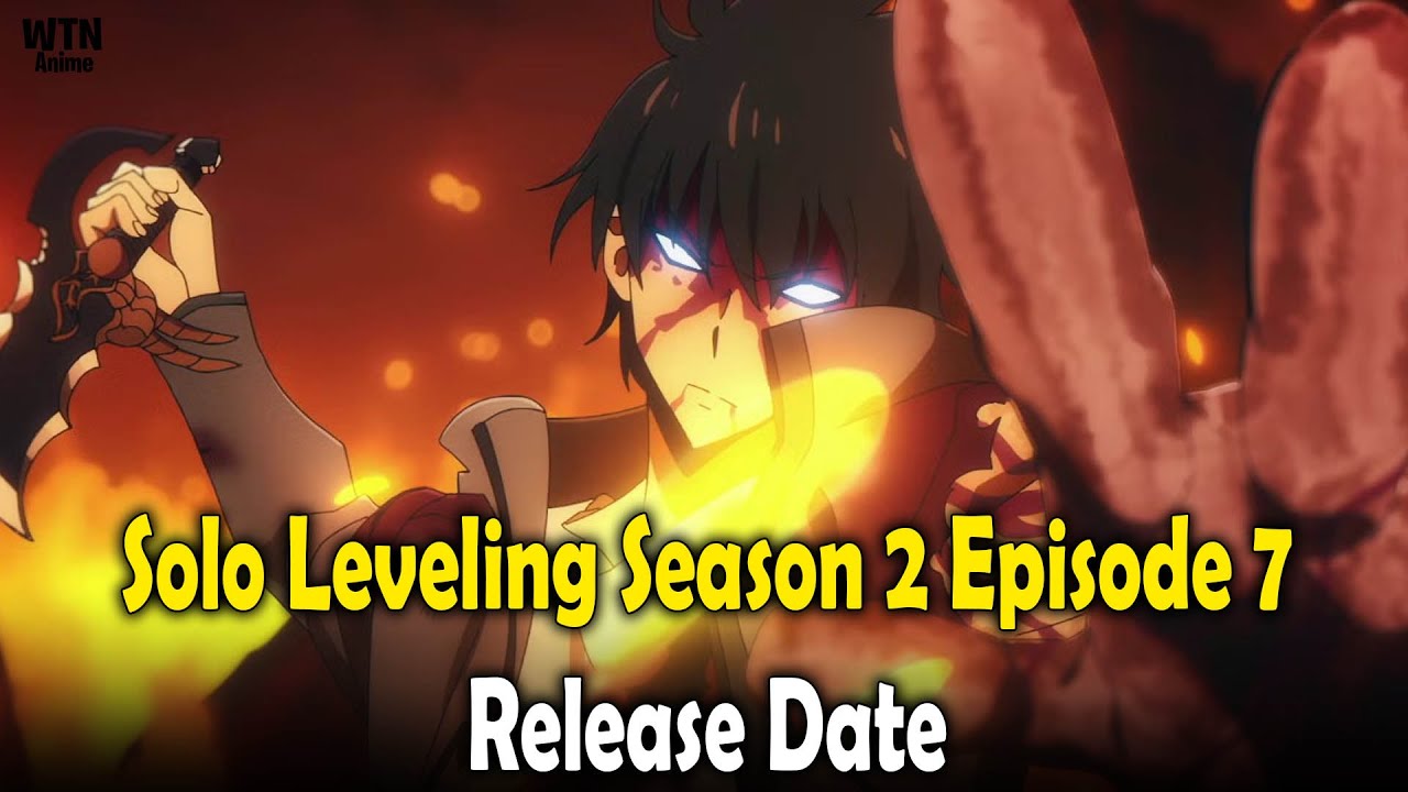 Solo Leveling Season 2 Episode 7 release date and time