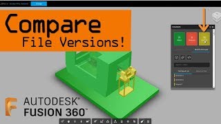 Compare Versions of Fusion 360 Files! FF110