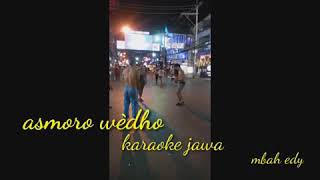 Download lagu asmoro wedho. karaoke. jawa #tembangjawa #laguindonesia #kejawen #nusantara mp3