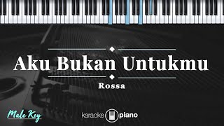 Download lagu Aku Bukan Untukmu - Rossa | KARAOKE PIANO - MALE KEY mp3 Download lagu Aku Bukan Untukmu - Rossa | KARAOKE PIANO - MALE KEY mp3
