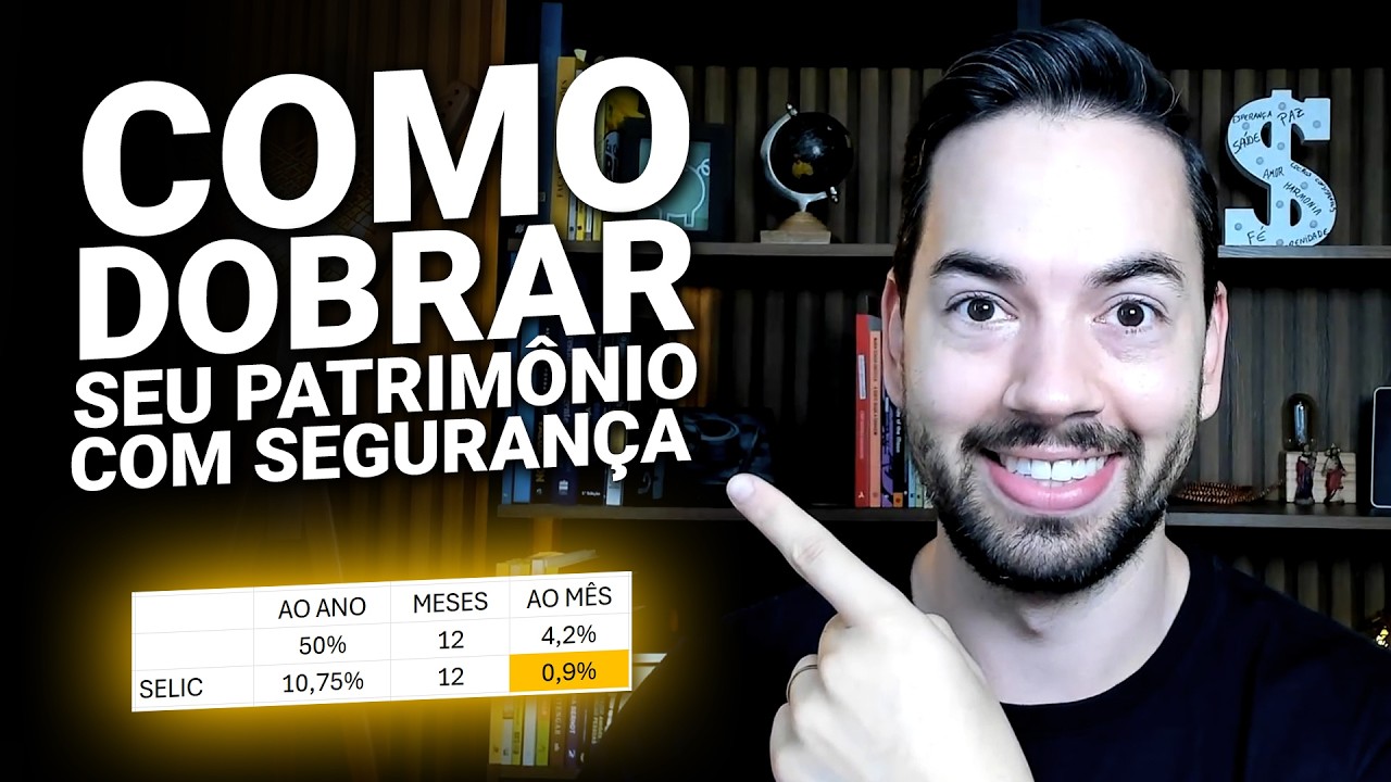 A Maneira Garantida de Dobrar Seu Patrimônio em Pouco Tempo!