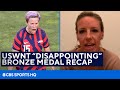 Former USWNT Star Reacts to "Disappointing" Bronze Medal Win in the Tokyo Olympics | CBS Sports HQ