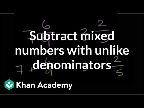 Subtracting Mixed Numbers 7 6 9 3 2 5 Video Khan Academy