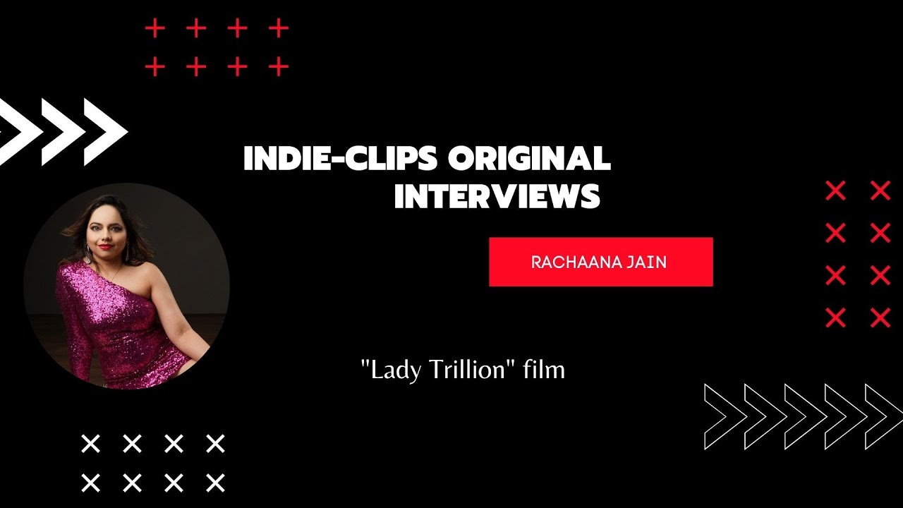 Interview Rachaana Jain - Lady Trillion