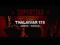 THALAIVAR 173 Slowed Reverb RAJINIKANTH