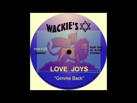 Love Joys - Gimme Back - (Wackies).