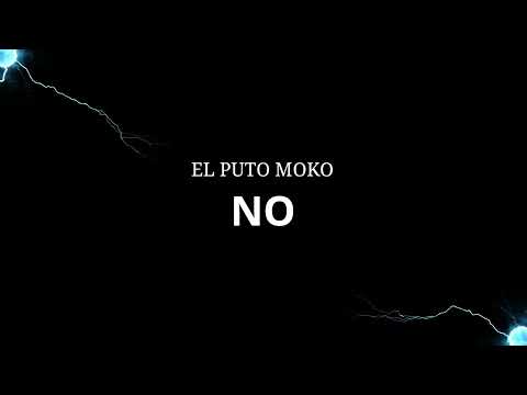 El Pvto Moko - NO